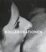 Cover von Kollaborationen. Künstlergruppen, kollaboratives Arbeiten und 'Allverbundenheit' in Gegenwartskunst und den Avantgarden der 1960er- und 1970er Jahre