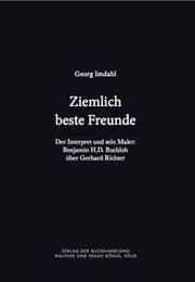 Cover von Ziemlich beste Freunde. Der Interpret und sein Maler: Benjamin H.D. Buchloh über Gerhard Richter