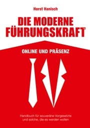 Cover von Die moderne Führungskraft 2100 Online und Präsenz