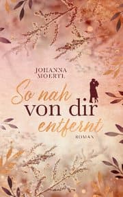 Cover von So nah von dir entfernt
