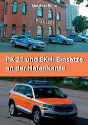 Cover von PK21 und EKH: Einsätze an der Hafenkante