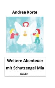 Cover von Weitere Abenteuer mit Schutzengel Mia