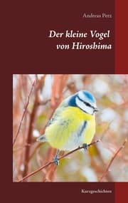 Cover von Der kleine Vogel von Hiroshima