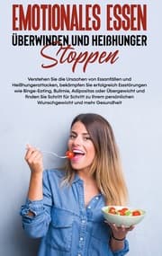 Cover von Emotionales Essen überwinden und Heißhunger stoppen