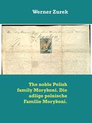Cover von The noble Polish family Morykoni. Die adlige polnische Familie Morykoni.