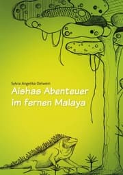 Cover von Aishas Abenteuer im fernen Malaya