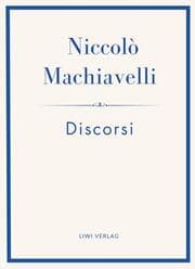 Cover von Niccolò Machiavelli: Discorsi. Vollständige Neuausgabe