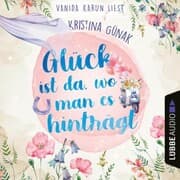 Cover von Glück ist da, wo man es hinträgt