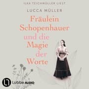 Cover von Fräulein Schopenhauer und die Magie der Worte