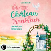Cover von Das romantische Château in Frankreich - Hochzeit mit Hindernissen