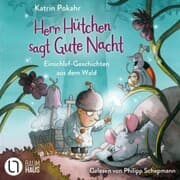 Cover von Herr Hütchen sagt Gute Nacht - Einschlaf-Geschichten aus dem Wald