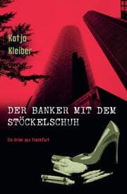 Cover von Der Banker mit dem Stöckelschuh