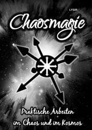 Cover von Chaosmagie - Praktische Arbeiten im Chaos und im Kosmos