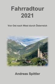 Cover von Fahrradtour 2021 - von Ost nach West durch Österreich