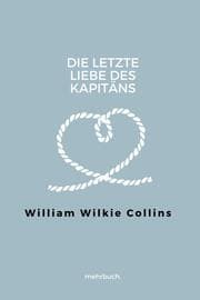 Cover von Die letzte Liebe des Kapitäns