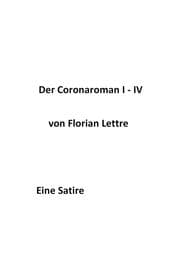 Cover von Der Coronaroman I-IV