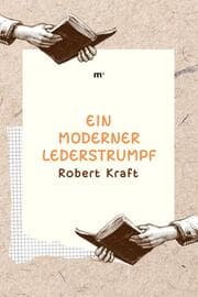 Cover von Ein moderner Lederstrumpf