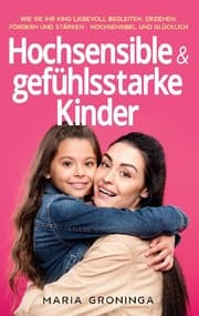 Cover von Hochsensible & gefühlsstarke Kinder
