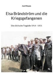 Cover von Elsa Brändström und die Kriegsgefangenen