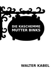 Cover von Die Kaschemme Mutter Binks