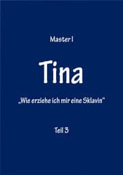 Cover von 'Wie erziehe ich mir eine Sklavin' Teil 3