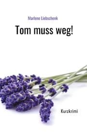 Cover von Tom muss weg!