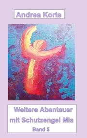 Cover von Weitere Abenteuer mit Schutzengel Mia