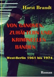 Cover von Von Ganoven, Zuhältern und kriminellen Banden