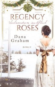 Cover von Regency Roses. Schneesturm ins Glück