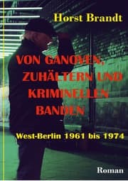 Cover von Von Ganoven, Zuhältern und kriminellen Banden