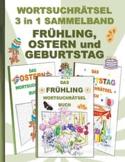 Cover von WORTSUCHRÄTSEL 3 in 1 SAMMELBAND FRÜHLING, OSTERN und GEBURTSTAG