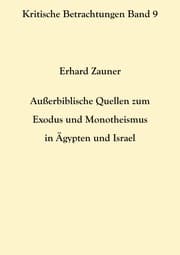 Cover von Außerbiblische Quellen zum Exodus und Monotheismus in Ägypten und Israel