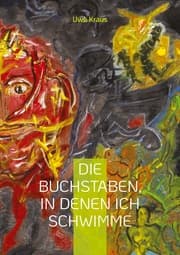 Cover von Die Buchstaben, in denen ich schwimme