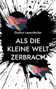 Cover von Als die kleine Welt zerbrach