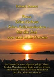 Cover von Neue Zehn Gebote - Zehn Achtsamkeiten - für die Zeit von und nach Corona
