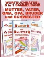 Cover von WORTSUCHRÄTSEL 6 in 1 SAMMELBAND MUTTER, VATER, OMA, OPA, BRUDER und SCHWESTER