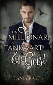Cover von Ein Millionär, ein Tankwart & ein Geist