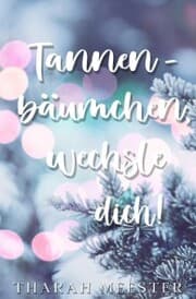 Cover von Tannenbäumchen, wechsle dich!