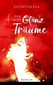 Cover von Der seltsame Glanz der Träume