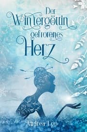 Cover von Der Wintergöttin gefrorenes Herz