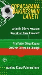 Cover von Copacabana Bakiresinin Laneti: Arjantin Dünya Kupas¿n¿ Gerçekten Nas¿l Kazand¿? Fifa Futbol Dünya Kupas¿ 2022'nin Gerçek Bir Günlü¿ü