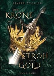 Cover von Eine Krone aus Stroh und Gold