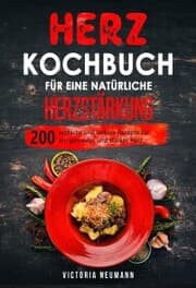 Cover von Herz Kochbuch für eine natürliche Herzstärkung