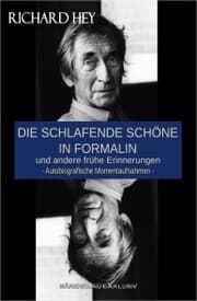 Cover von Die schlafende Schöne in Formalin und andere frühe Erinnerungen - Autobiografische Momentaufnahmen