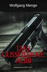 Cover von Das gusseiserne Alibi - Ein Kriminalroman