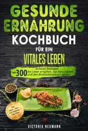 Cover von Gesunde Ernährung Kochbuch für ein vitales Leben