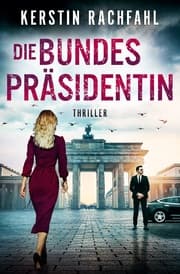 Cover von Die Bundespräsidentin