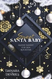Cover von Sweet Santa Baby - (K)eine Nanny für den Rockstar