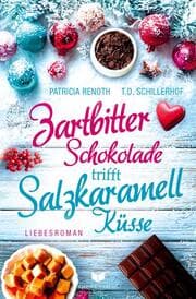 Cover von Zartbitterschokolade trifft Salzkaramellküsse: Ein Cornwall Weihnachtsroman