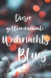 Cover von Dieser gottverdammte Weihnachtsblues